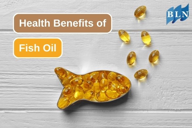 6 Reasons Why Consumes Fish Oil Is Good For Your Health